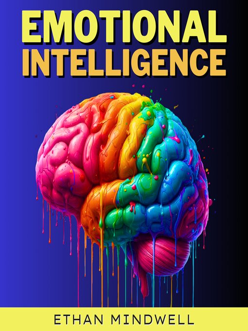 Title details for Emotional Intelligence by Ethan Mindwell - Available